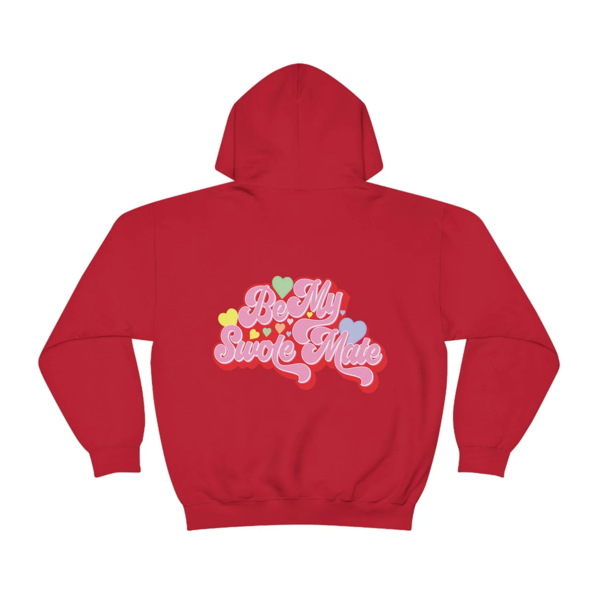 BE MY SWOLEMATE (CANDY VERSION)- HOODIE