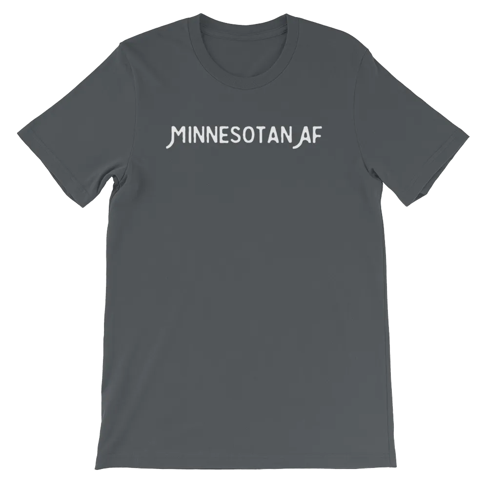 "Minnesotan AF" Men's/Unisex T-Shirt