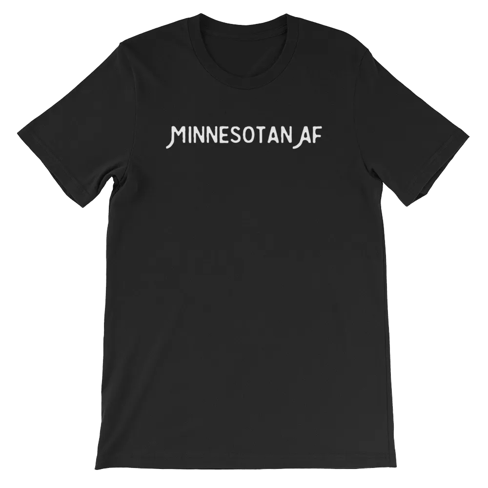 "Minnesotan AF" Men's/Unisex T-Shirt