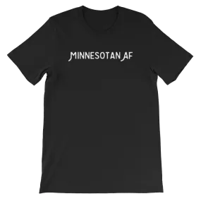 "Minnesotan AF" Men's/Unisex T-Shirt