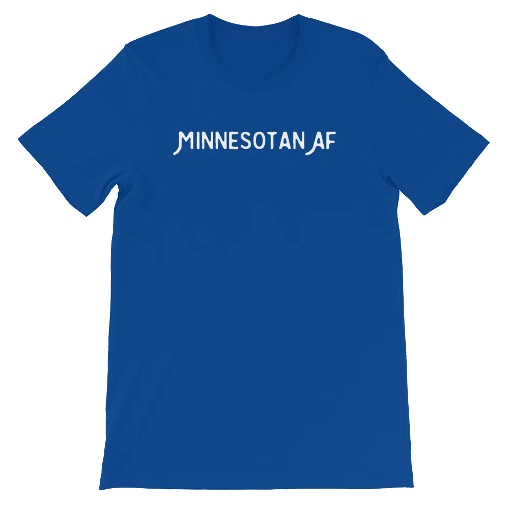 "Minnesotan AF" Men's/Unisex T-Shirt